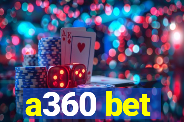 a360 bet